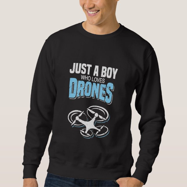 Nur ein Junge, der Drones Rc Uav Drone Enthusiaste Sweatshirt (Vorderseite)