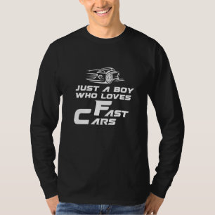 Nur ein Junge, der Fast Cars Speed Racing Liebe Ki T-Shirt