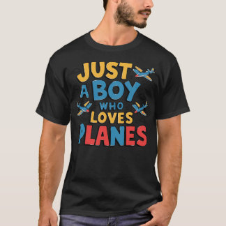 Nur ein Junge, der Flugzeug Liebe T-Shirt
