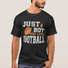 Nur ein Junge, der Fußball Liebe T-Shirt
