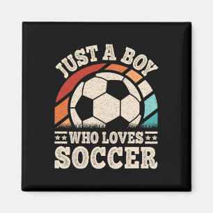 Nur ein Junge, der Fußball liebt, lustiger Fußball Magnet