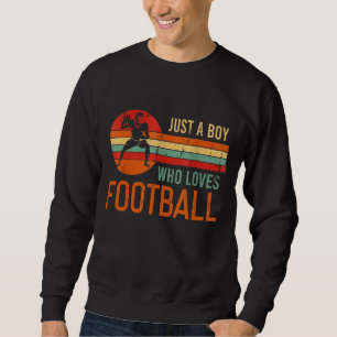 Nur ein Junge, der Fußball Vintag Fußball Fußball Sweatshirt
