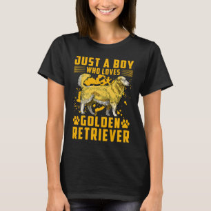 Nur ein Junge, der Golden Retriever Hund Sagt T-Shirt