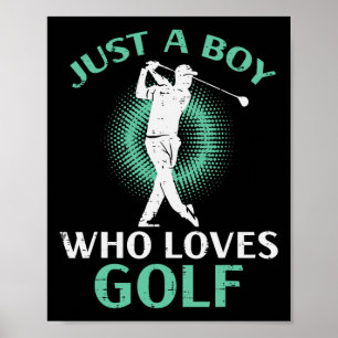 Nur ein Junge, der Golf Golfen Golfer Jungen Kinde Poster