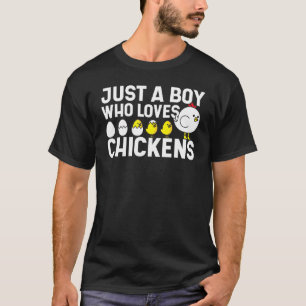 Nur ein Junge, der Hühner liebt, Bauer Huhn Küken T-Shirt