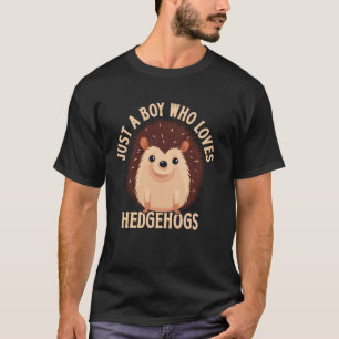 Nur ein Junge, der Igel liebt T-Shirt