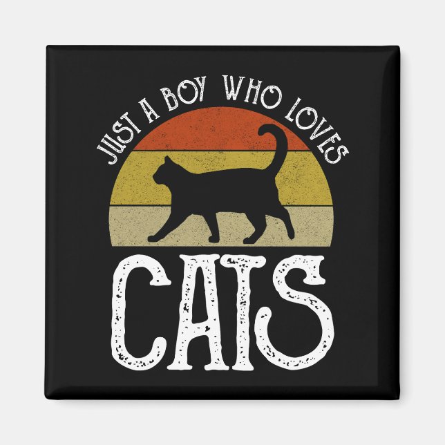 Nur ein Junge, der Katzen liebt Magnet (Vorne)