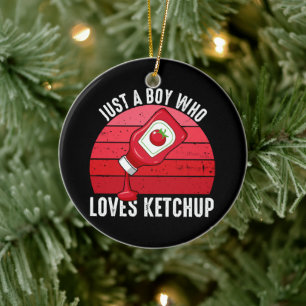 Nur ein Junge, der Ketchup Lieben Keramik Ornament