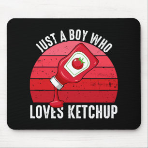 Nur ein Junge, der Ketchup Lieben Mousepad