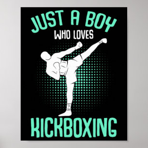 Nur ein Junge, der Kickboxen liebt Kickboxer-Kinde Poster