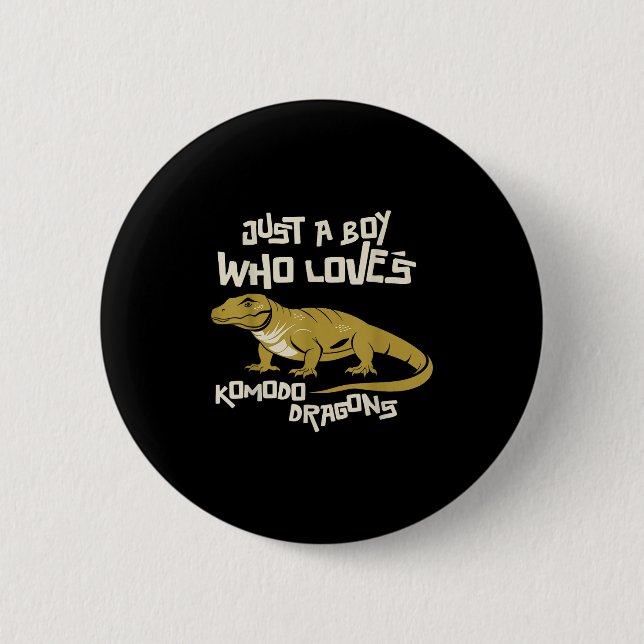 Nur ein Junge, der Komodo Dragons Lieben Reptilien Button (Vorderseite)