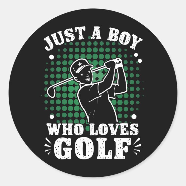 Nur ein Junge, der Liebe Golf Club Golfer Golfspie Runder Aufkleber (Vorderseite)
