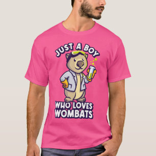 Nur ein Junge, der Liebe Wombats Wombat Animal Mar T-Shirt
