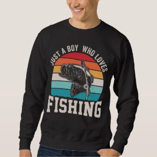 NUR EIN JUNGE, DER LIEBEN FISCHT SWEATSHIRT