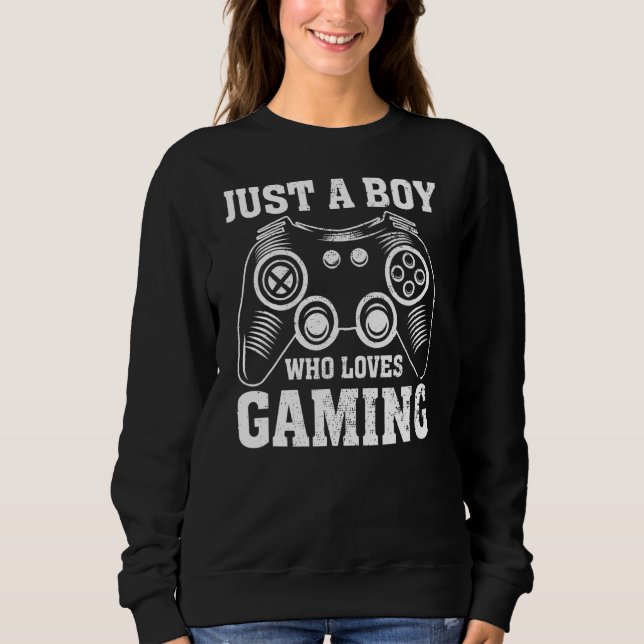 NUR EIN JUNGE, DER LIEBEN GAMING Video Game Player Sweatshirt (Vorderseite)