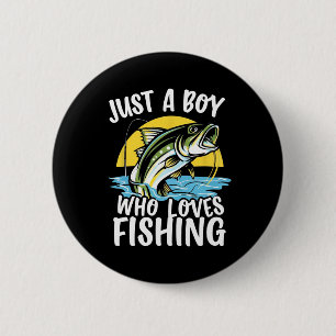 Nur ein Junge, der Lieben hat, Angler's Delight Ca Button