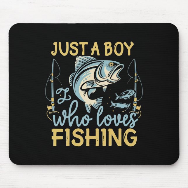 Nur ein Junge, der Lieben hat, Angler's Delight Ca Mousepad (Vorne)
