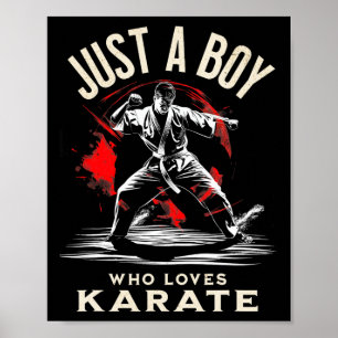 Nur ein Junge, der Lieben Karate - dynamische Kamp Poster