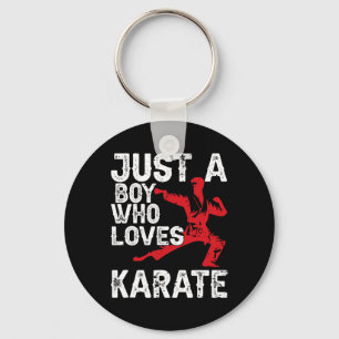 Nur ein Junge, der Lieben Karate Funny Sprichwort Schlüsselanhänger