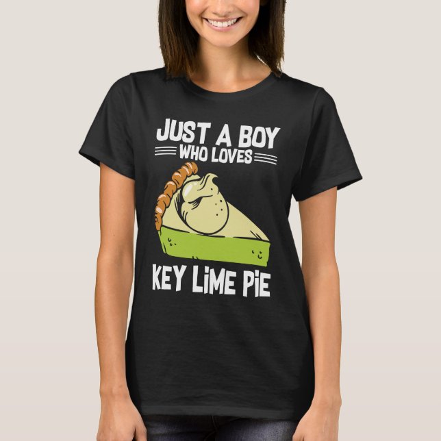 Nur ein Junge, der Lieben Key Limon Pie T-Shirt (Vorderseite)