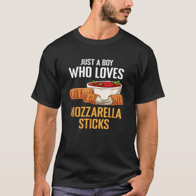Nur ein Junge, der Lieben Mozzarella Sticks T-Shirt (Vorderseite)
