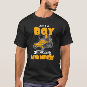 Nur ein Junge, der Lieben Rasenmäher Landschaftsgä T-Shirt