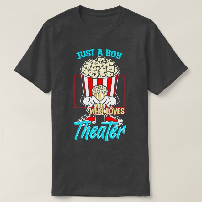 Nur ein Junge, der Lieben Theater T-Shirt (Design vorne)