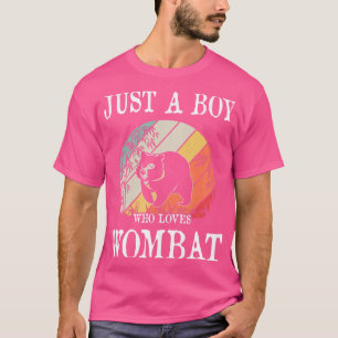 Nur ein Junge, der Lieben Wombat T-Shirt