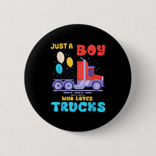 Nur ein Junge, der LKWs liebt LKW-Fahrer-Geschenk Button