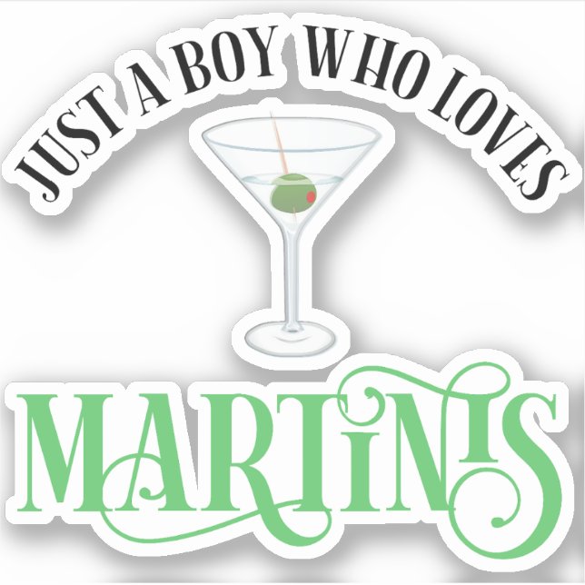 Nur ein Junge, der Martinis liebt Aufkleber (Vorderseite)