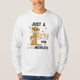 Nur ein Junge, der Meerkats Lieben - Zoo Animals T-Shirt