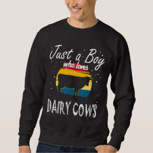 Nur ein Junge, der Milchkühe Lieben Männer Bauer Sweatshirt