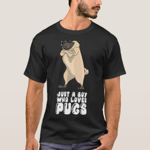 Nur ein Junge, der Möpsen Liebe T-Shirt
