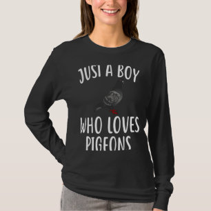 Nur ein Junge, der PIGEONS PIGEON Lieben T-Shirt