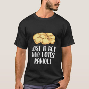 Nur ein Junge, der Ravioli Liebe T-Shirt