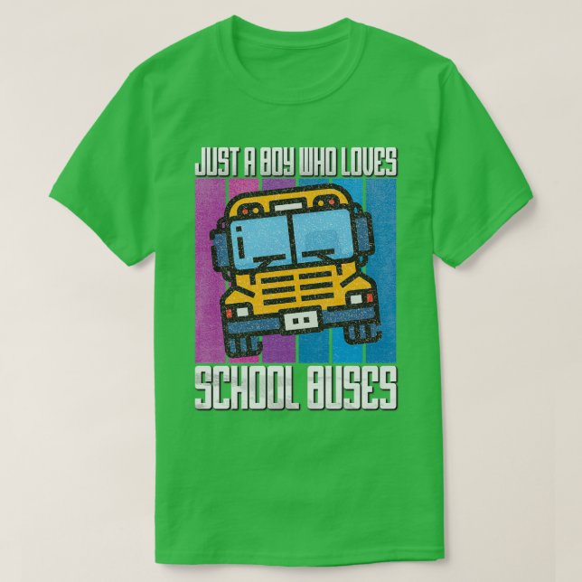 Nur ein Junge, der Schulbusse Lieben hat, zitiert  T-Shirt (Design vorne)