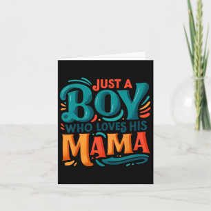 Nur ein Junge, der seine Mama Sweet Son Liebe Mama Karte