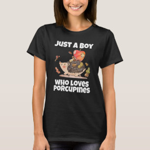 Nur ein Junge, der Stachelschweine liebt Stachelig T-Shirt