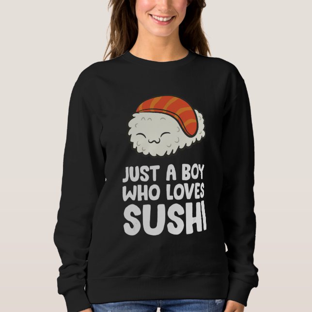 Nur ein Junge, der Sushi Liebe Sweatshirt (Vorderseite)