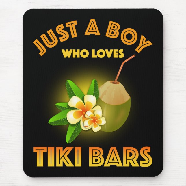 Nur ein Junge, der Tiki Bars Lieben Mousepad (Vorne)