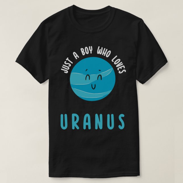 Nur ein Junge, der Uranus Liebe T-Shirt (Design vorne)