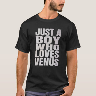 Nur ein Junge, der Venus Astronomie Planet Liebe T-Shirt