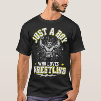 Nur ein Junge, der Wrestling-Jungs Wrestler liebt T-Shirt