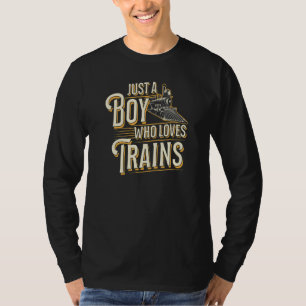 Nur ein Junge, der Züge Hobby-Dampfzüge liebt T-Shirt