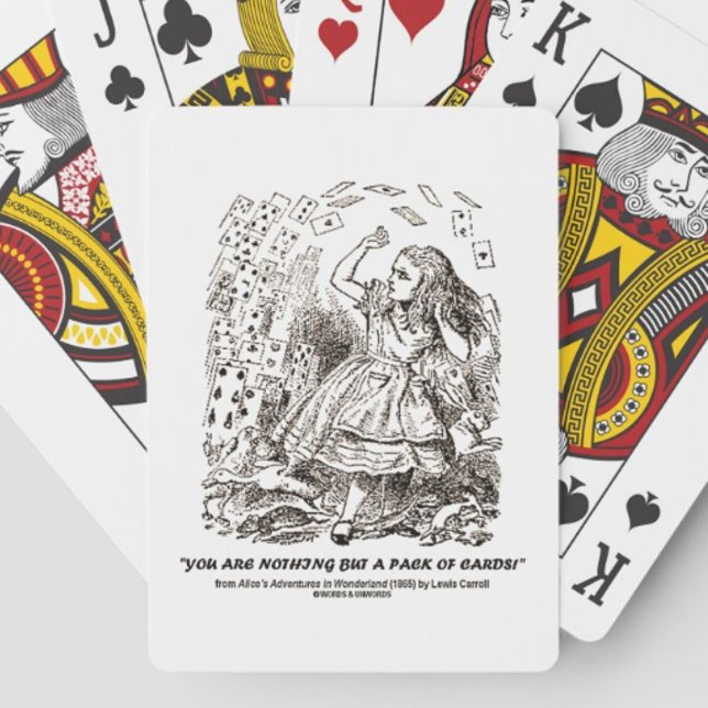 Nur ein Kartenpaket ist ein wunderbares Land, das  Spielkarten (Let your wry Wonderland side shine with these "You Are Nothing But A Pack Of Cards" playing cards)