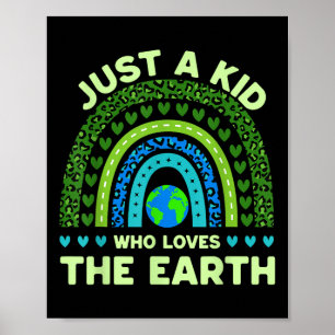 Nur ein Kind, das die Erde Liebe _ Tag der Erde 20 Poster