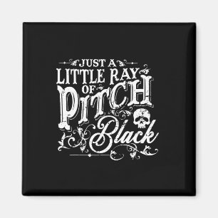 Nur ein kleiner Ray Pitch Black Spooky Season Hal Magnet