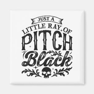 Nur ein kleiner Ray Pitch Black Spooky Season Hal Magnet