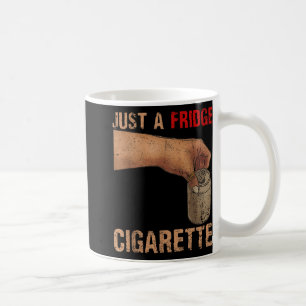 Nur ein Kühlschrank Zigarette, nur ein Kühlschrank Kaffeetasse