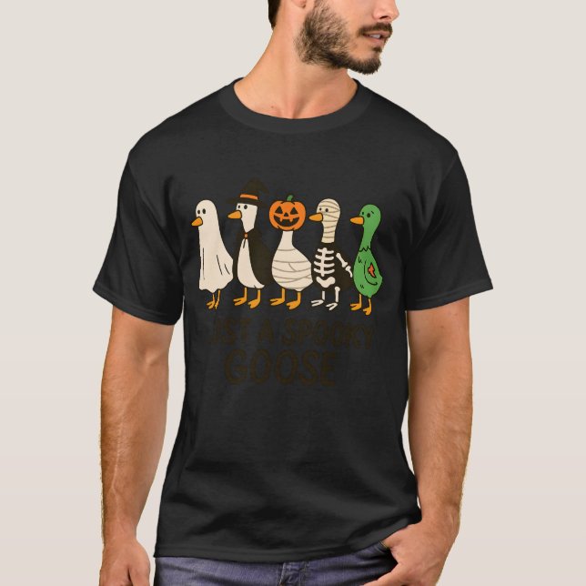 Nur ein kurioses Goose Halloween Albern Gänsedusch T-Shirt (Vorderseite)